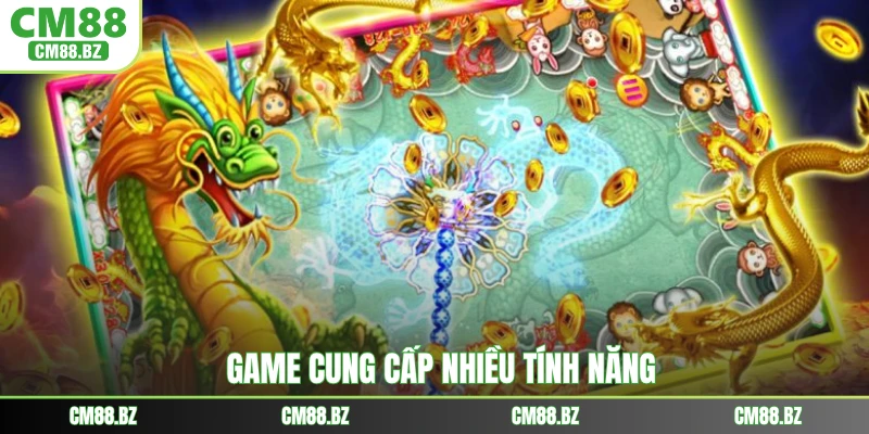 Game cung cấp nhiều tính năng