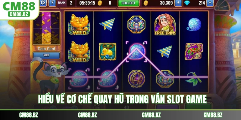 Hiểu về cơ chế quay hũ trong ván slot game