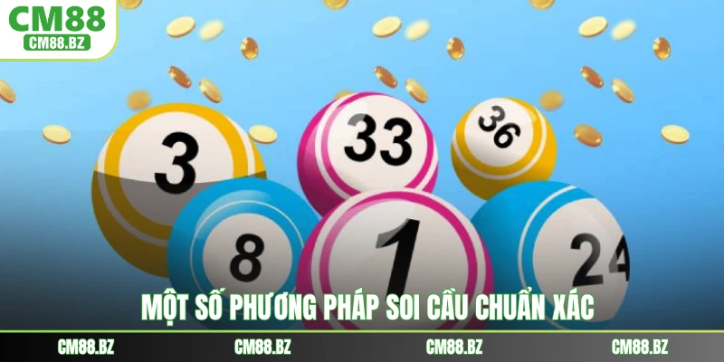 Một số phương pháp soi cầu chuẩn xác