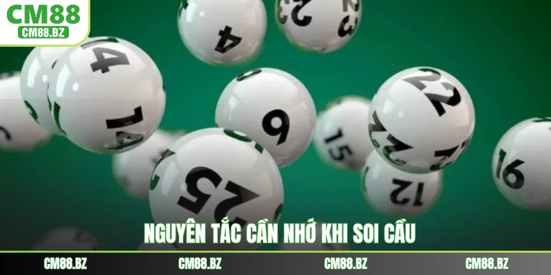 Nguyên tắc cần nhớ khi soi cầu