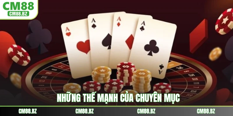 Những thế mạnh của chuyên mục