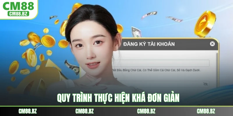Quy trình thực hiện khá đơn giản